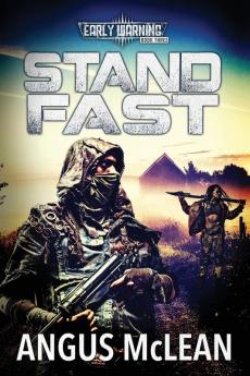 Stand Fast: In uncertain times who will survive?: 3 (Early Warning)