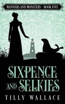 Sixpence and Selkies