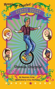 Uneeda Unicycle: 6 (Circus Quest)