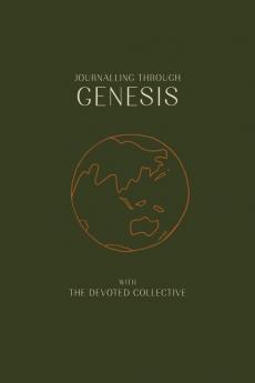 Journalling Through Genesis With The Devoted Collective