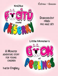 Little Monster's Book of Feelings/Kn����ka pocit�� mal�� P������erky (bilingual Edition)