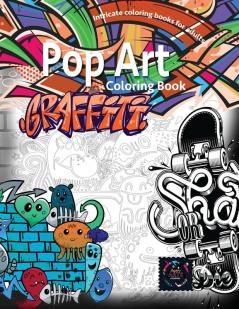 Graffiti pop art coloring book coloring books for adults relaxation: Doodle coloring book