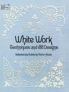 HOUCK-WHITE WORK: TECHNIQUES AND 188 DES