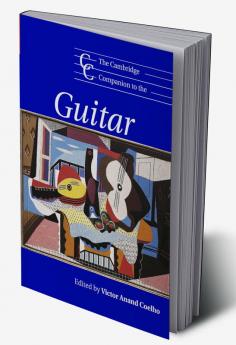 The Cambridge Companion to the Guitar