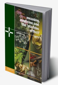 Meaning Medicine and the 'Placebo Effect'