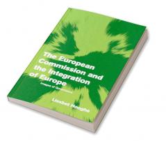 The European Commission and the Integration of Europe