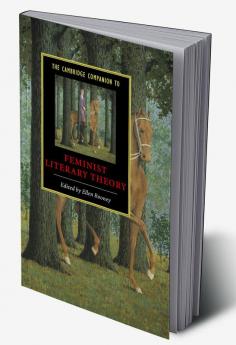 The Cambridge Companion to Feminist Literary Theory