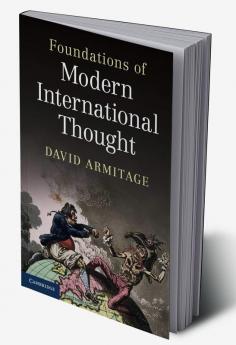 Foundations of Modern International Thought