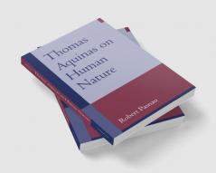 Thomas Aquinas on Human Nature