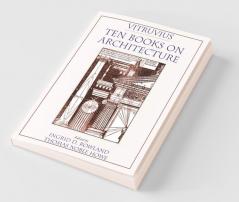 Vitruvius Ten Books on Architecture