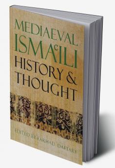 Mediaeval Isma'ili History and Thought