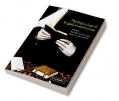 The Beginnings of English Protestantism