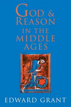 God and Reason in the Middle Ages