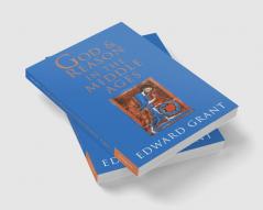 God and Reason in the Middle Ages