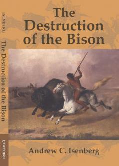 The Destruction of the Bison