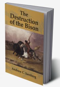 The Destruction of the Bison