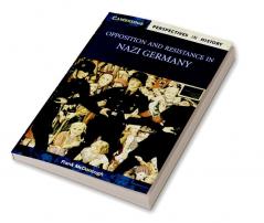 Opposition and Resistance in Nazi Germany