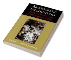 Aristocratic Encounters
