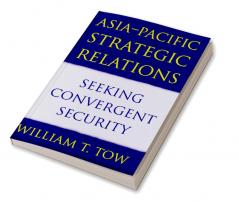 Asia-Pacific Strategic Relations