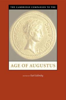 The Cambridge Companion to the Age of             Augustus