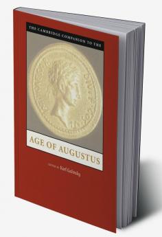 The Cambridge Companion to the Age of             Augustus