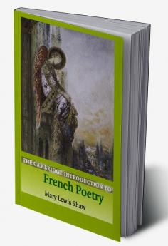 The Cambridge Introduction to French Poetry