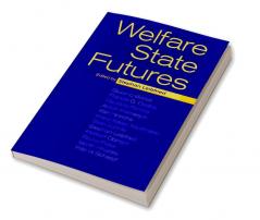 Welfare State Futures