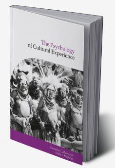 The Psychology of Cultural Experience