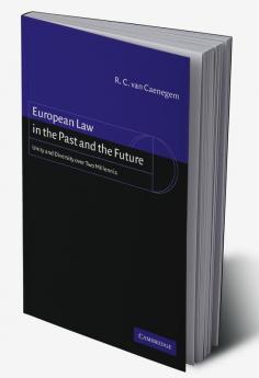 European Law in the Past and the Future