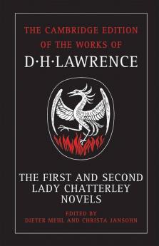 The First and Second Lady Chatterley Novels