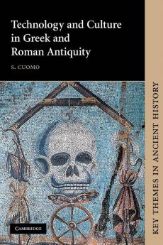 Technology and Culture in Greek and Roman Antiquity