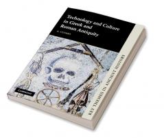 Technology and Culture in Greek and Roman Antiquity
