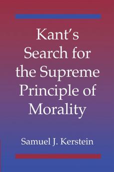 Kant's Search for the Supreme Principle of Morality