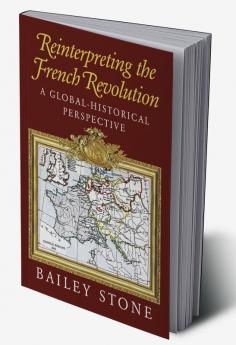 Reinterpreting the French Revolution