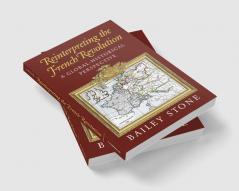 Reinterpreting the French Revolution