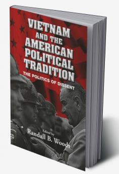 Vietnam and the American Political Tradition