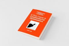 A First Course in Combinatorial Optimization