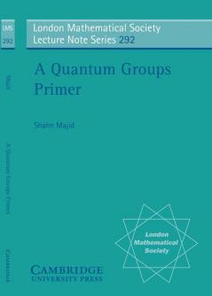 A Quantum Groups Primer