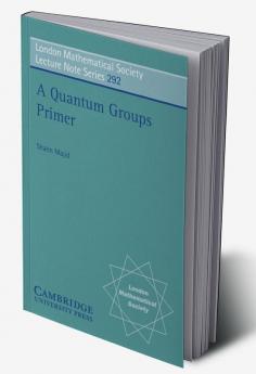A Quantum Groups Primer