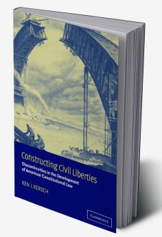 Constructing Civil Liberties