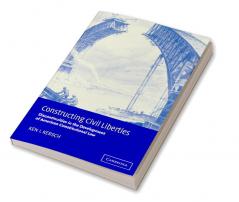 Constructing Civil Liberties