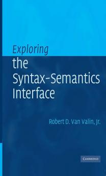 Exploring the Syntax-Semantics Interface