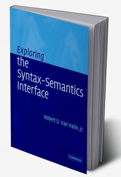 Exploring the Syntax-Semantics Interface