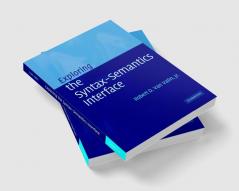 Exploring the Syntax-Semantics Interface