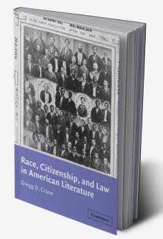 Race Citizenship and Law in American Literature