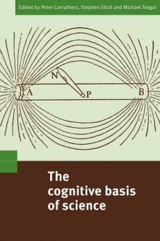 The Cognitive Basis of Science