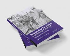 Nationalist Exclusion and Ethnic Conflict