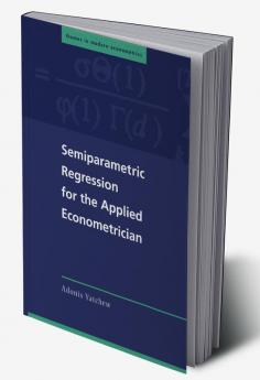 Semiparametric Regression for the Applied Econometrician