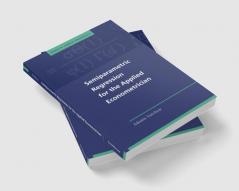 Semiparametric Regression for the Applied Econometrician