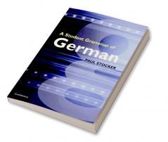 A Student Grammar of German